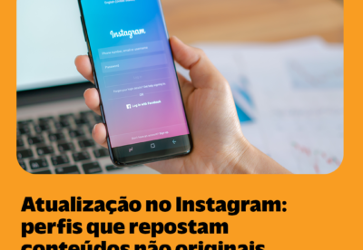 Atualização no Instagram: perfis que repostam conteúdos não originais terão menos alcance.